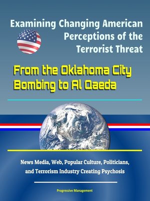 cover image of Examining Changing American Perceptions of the Terrorist Threat